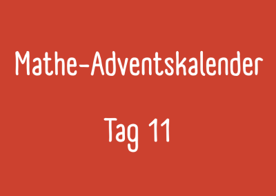Der elfte Mathe-Adventskalender