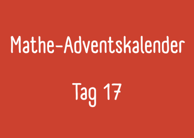 Der siebzehnte Mathe-Adventskalender