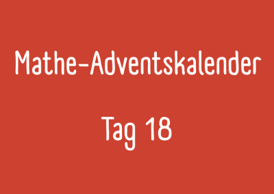 Der achtzehnte Mathe-Adventskalender